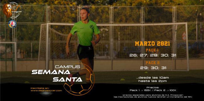 Campus  de fútbol - SEMANA SANTA 2021  - DA PROSOCCER - Campus de Fútbol